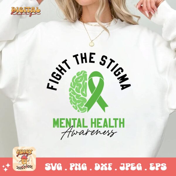 Fight The Stigma Svg Png, Mental Health Awareness Png Svg, Mental Illness Svg Cricut, Mental Support Sublimation - Image 2