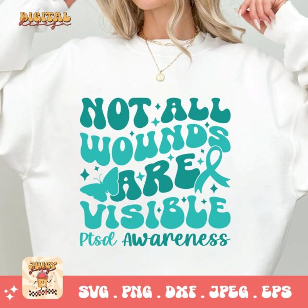 PTSD Awareness Svg Png, Not All Wounds Are Visible Svg, Teal Ribbon Post-traumatic Stress Disorder Svg Cricut File Sublimation Design - Image 2