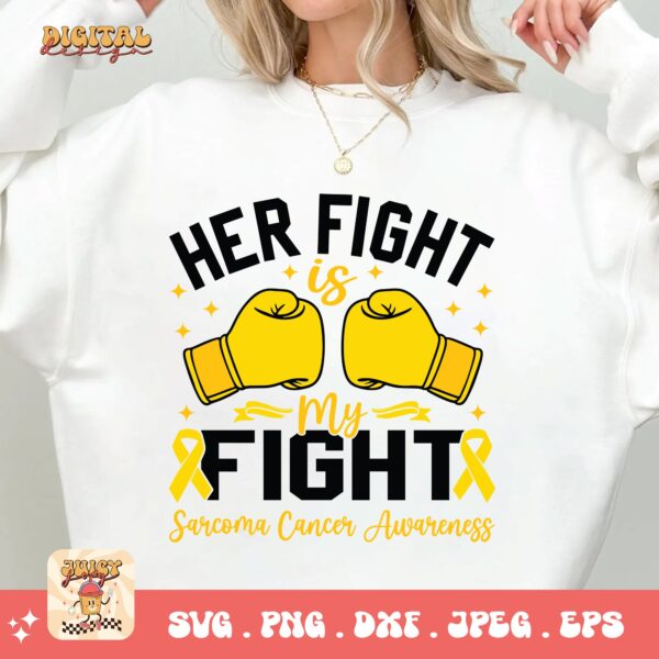 Her Fight Is My Fight Svg, Sarcoma Cancer Awareness Svg Png, Yellow Ribbon Svg, Sarcoma Support Cricut Sublimation Design - Image 2