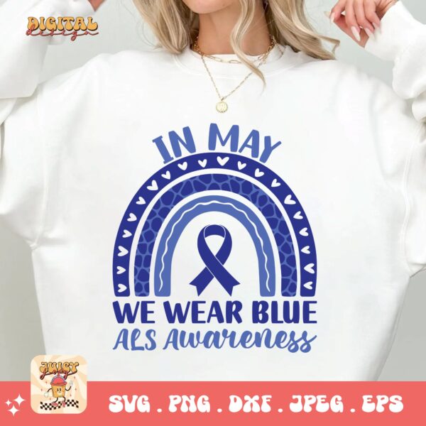 ALS Awareness Png Svg, In May We Wear Blue Png , Als Support Svg Cricut File Sublimation Design - Image 2