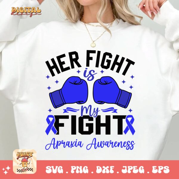 Her Fight Is My Fight Svg, Apraxia Awareness Svg Png, Blue Ribbon Svg, Apraxia Support Svg Cricut File Sublimation Design - Image 2