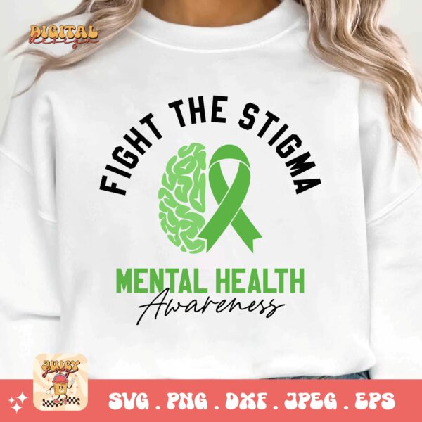 Fight The Stigma Svg Png, Mental Health Awareness Png Svg, Mental Illness Svg Cricut, Mental Support Sublimation - Image 3