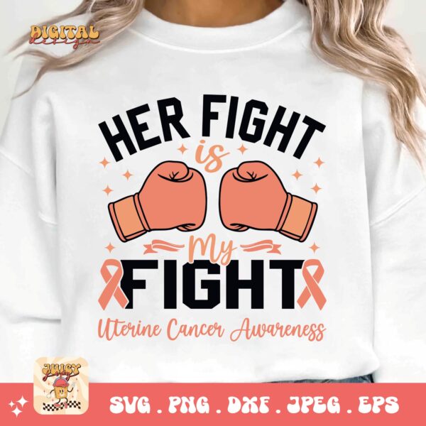 Uterine Cancer Awareness Svg Png, Her Fight Is My Fight Svg, Peach Ribbon Svg, Endometrial Cancer Svg Cricut Cut File Sublimation - Image 3