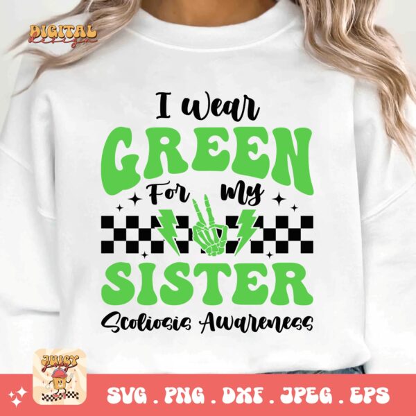 Scoliosis Awareness Svg Png, I Wear Green for My Sister Svg, Green Ribbon Svg, Scoliosis Support Svg Cricut File - Image 3