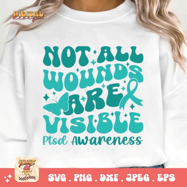 PTSD Awareness Svg Png, Not All Wounds Are Visible Svg, Teal Ribbon Post-traumatic Stress Disorder Svg Cricut File Sublimation Design - Image 3