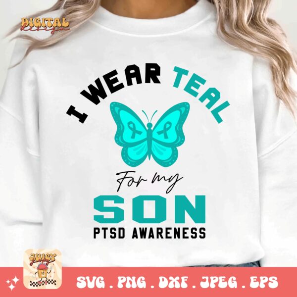 PTSD Awareness Svg Png, I Wear Teal for My Son Svg, Teal Ribbon Post-traumatic Stress Disorder Svg Cricut File Sublimation Design - Image 3
