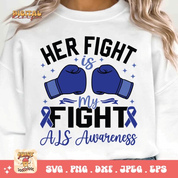 ALS Awareness Png Svg, Her Fight Is My Fight Png , Als Support Svg Cricut File Sublimation Design - Image 3