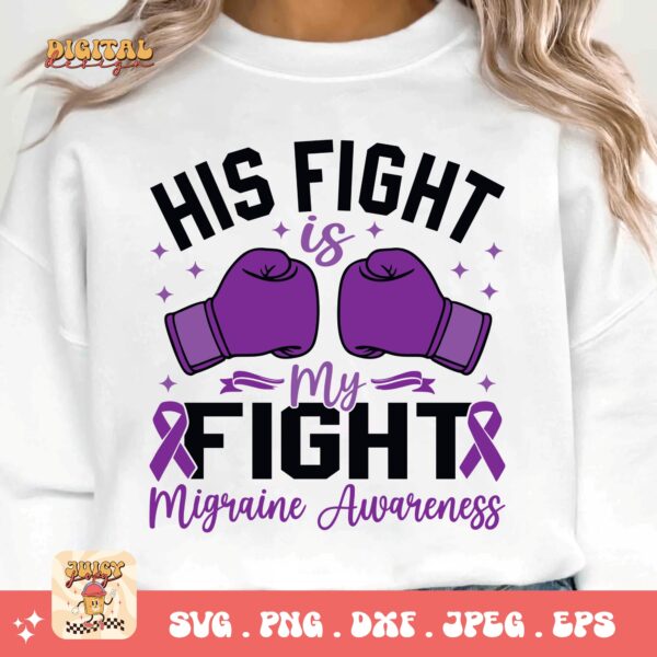His Fight Is My Fight Svg, Migraine Awareness Svg Png, Purple Ribbon, Chronic Headache Pain Support Svg Cricut Sublimation Design - Image 3