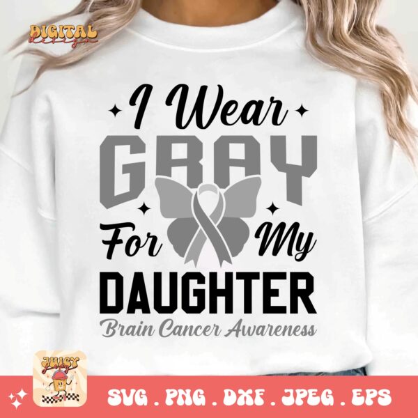 I Wear Gray For My Daughter Svg Png, Brain Tumor Awareness Svg Png, Grey Ribbon Brain Cancer Svg Cricut File Sublimation Design - Image 3