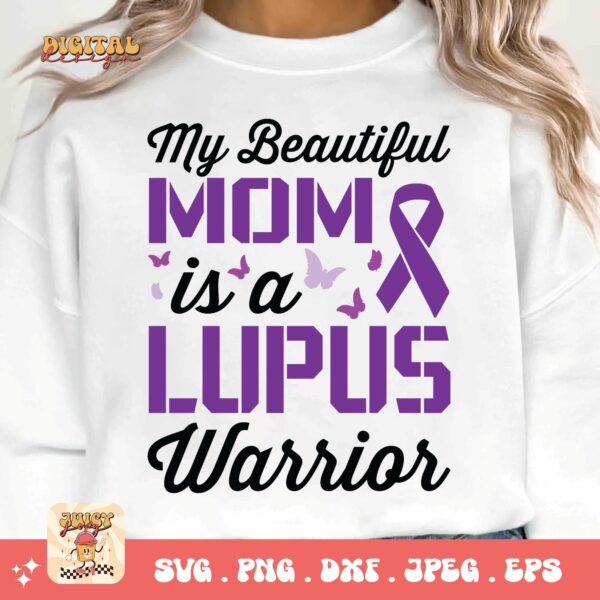 Lupus Awareness Svg Png, My Beautiful Mom Is A Lupus Warrior Svg, Lupus Support Ribbon Svg Cricut File, Lupus Png Sublimation Design - Image 3