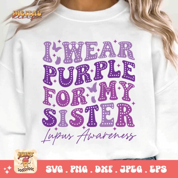 Lupus Awareness Svg Png, I Wear Purple For My Sister Svg, Lupus Support Ribbon Svg Cricut File, Lupus Png Sublimation Design - Image 3