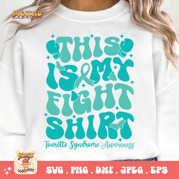 This is My Fight Shirt Svg, Tourette Syndrome Awareness Svg Png, Teal Ribbon Svg Cricut File Sublimation Design - Image 3