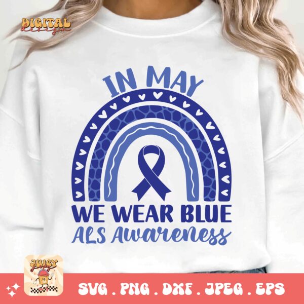 ALS Awareness Png Svg, In May We Wear Blue Png , Als Support Svg Cricut File Sublimation Design - Image 3