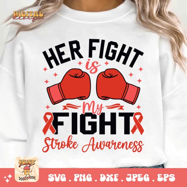 Her Fight Is My Fight Svg, Stroke Awareness Svg Png, Red Ribbon Svg Cricut Sublimation Design - Image 3