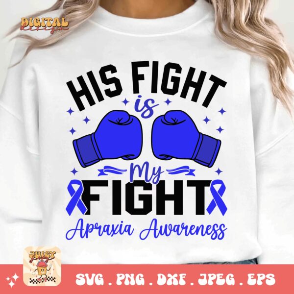 His Fight Is My Fight Svg, Apraxia Awareness Svg Png, Blue Ribbon Svg, Apraxia Support Svg Cricut File Sublimation Design - Image 3