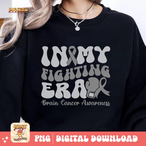 In My Fighting Era Svg Png, Brain Tumor Awareness Svg Png, Grey Ribbon Brain Cancer Svg Cricut File Sublimation Design - Image 2