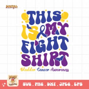 This is My Fight Shirt Svg, Bladder Cancer Awareness Svg Png, Bladder Cancer Ribbon Support Svg Cricut File Sublimation Design