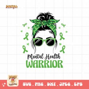Mental Health Warrior Messy Bun Svg Png, Mental Health Awareness Png Svg, Mental Illness Svg Cricut, Mental Support Sublimation