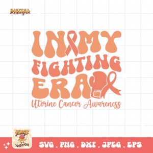 Uterine Cancer Awareness Svg Png, In My Fighting Era Svg, Peach Ribbon Svg, Endometrial Cancer Svg Cricut Cut File Sublimation