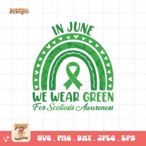 Scoliosis Awareness Svg Png, In June We Wear Green For Scoliosis Awareness Svg, Green Ribbon Svg, Scoliosis Support Svg Cricut File