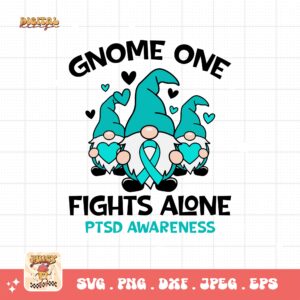PTSD Awareness Svg Png, Gnome One Fights Alone Svg, Teal Ribbon Post-traumatic Stress Disorder Svg Cricut File Sublimation Design