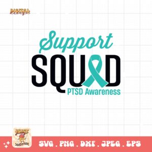 PTSD Awareness Svg Png, Support Squad Svg, Teal Ribbon Post-traumatic Stress Disorder Svg Cricut File Sublimation Design