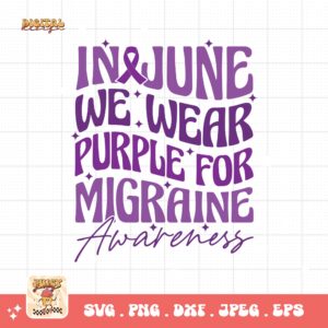 In June We Wear Purple Svg, Migraine Awareness Svg Png, Purple Ribbon, Chronic Headache Pain Support Svg Cricut Sublimation Design