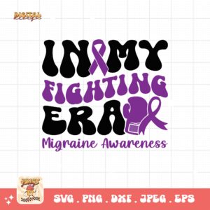 In My Fighting Era Svg, Migraine Awareness Svg Png, Purple Ribbon, Chronic Headache Pain Support Svg Cricut Sublimation Design
