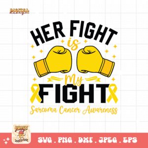 Her Fight Is My Fight Svg, Sarcoma Cancer Awareness Svg Png, Yellow Ribbon Svg, Sarcoma Support Cricut Sublimation Design