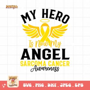 My Hero Is Now My Angel Svg, Sarcoma Cancer Awareness Svg Png, Yellow Ribbon Svg, Sarcoma Support Cricut Sublimation Design