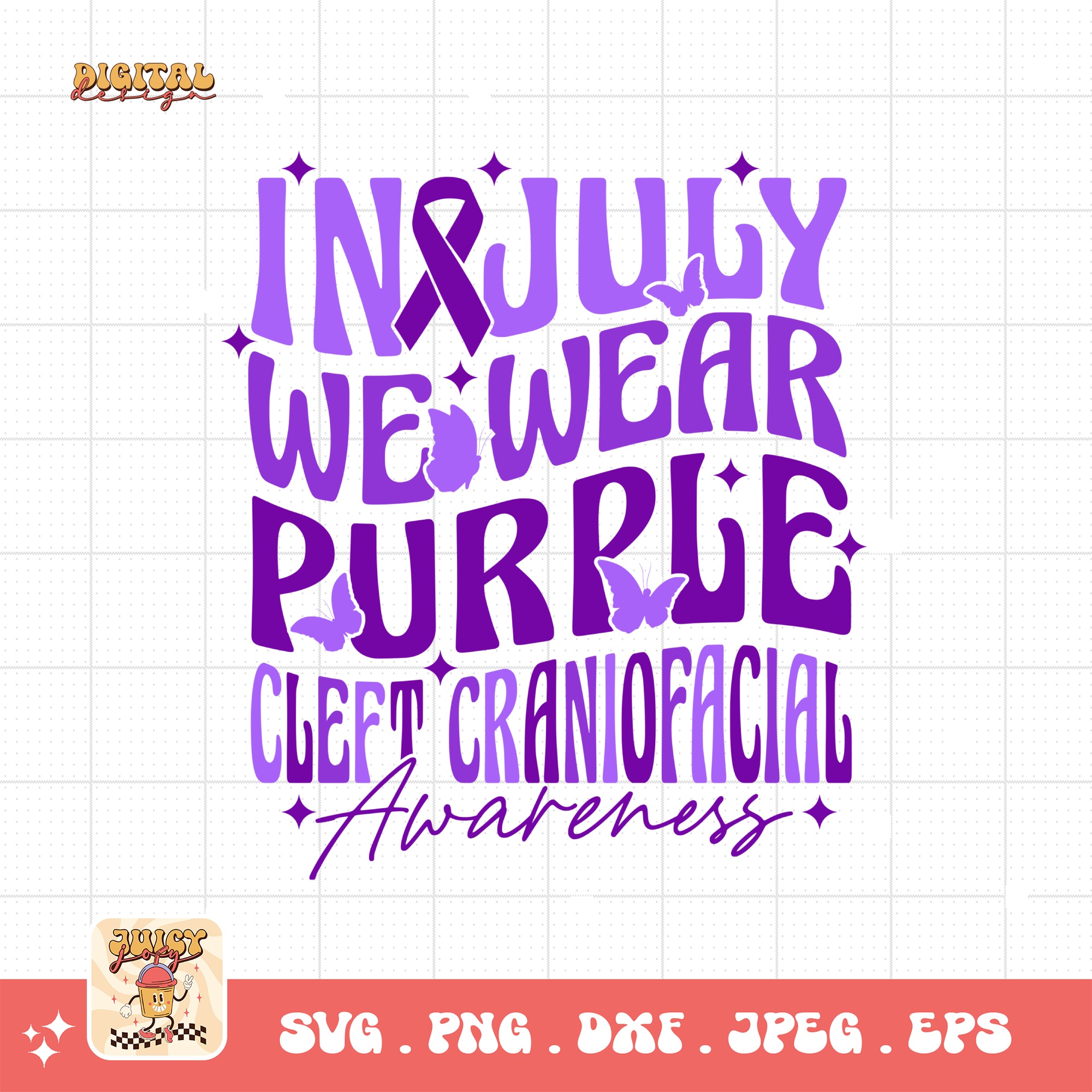 Cleft Craniofacial Awareness Svg Png, In July We Wear Purple Svg, Purple Ribbon Svg, Cleft Palate Support Cricut Sublimation