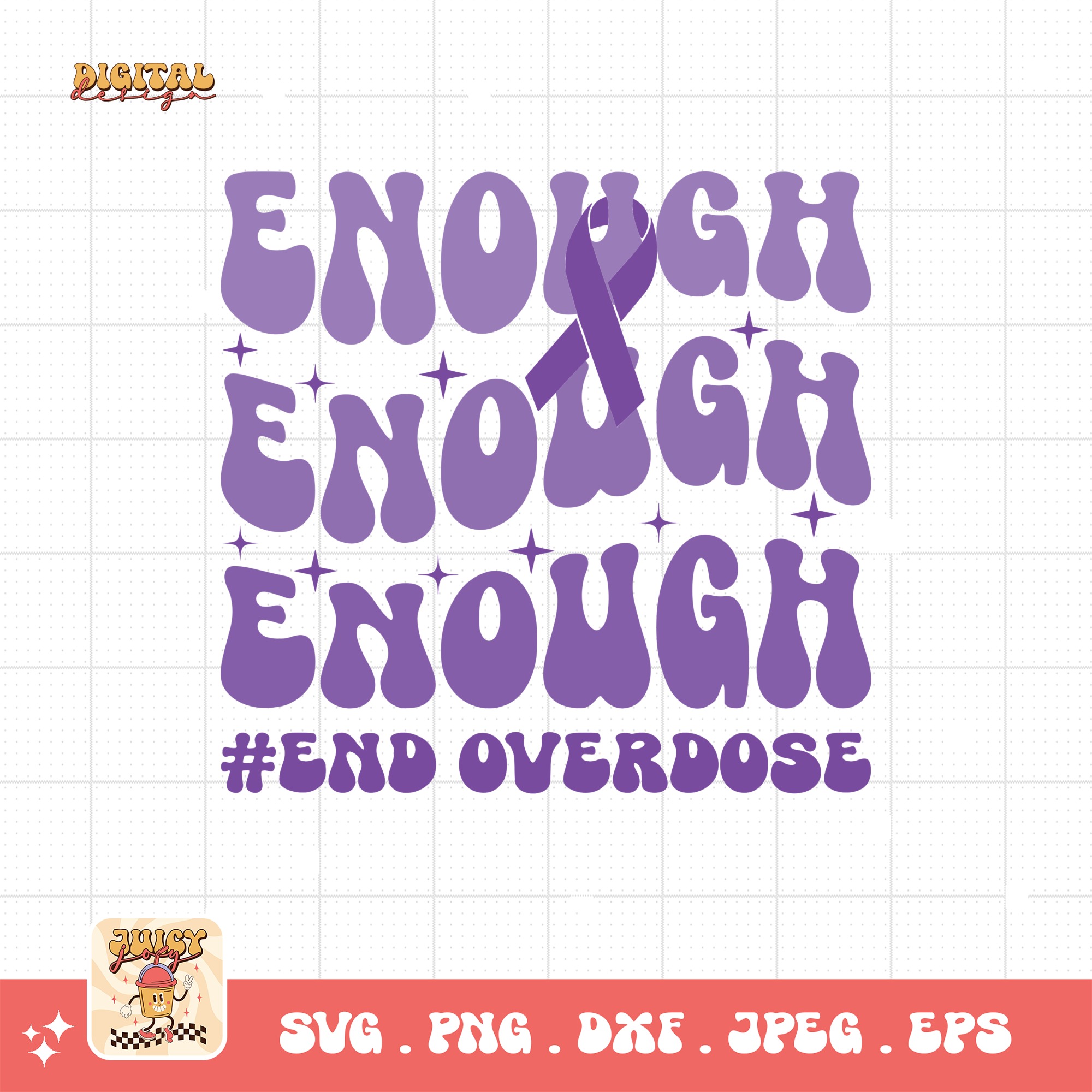 Overdose Awareness Svg Png, Enough #End Overdose Svg, Addiction Awareness Recovery Svg Cricut File Sublimation Design
