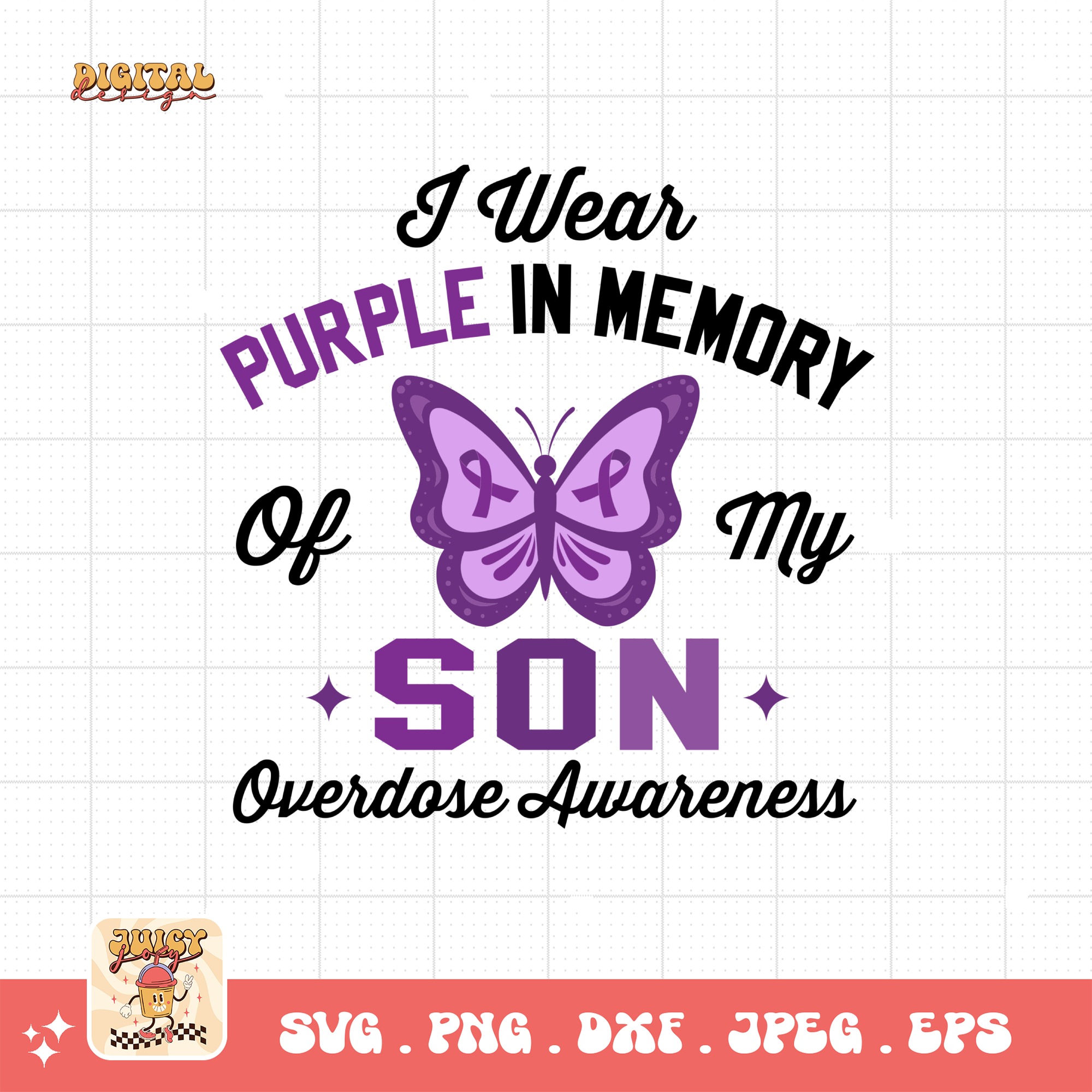 Overdose Awareness Svg Png, I Wear Purple In Memory of My Son Svg, Addiction Awareness Recovery Svg Cricut File Sublimation Design