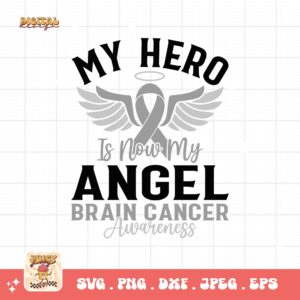 My Hero Is Now My Angel Svg Png, Brain Tumor Awareness Svg Png, Grey Ribbon Brain Cancer Svg Cricut File Sublimation Design