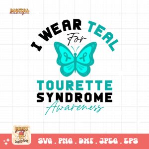 I Wear Teal For Tourette Syndrome Awareness Svg, Tourette Syndrome Awareness Svg Png, Teal Ribbon Svg Cricut File Sublimation Design