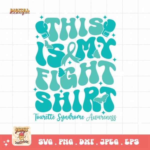 This is My Fight Shirt Svg, Tourette Syndrome Awareness Svg Png, Teal Ribbon Svg Cricut File Sublimation Design