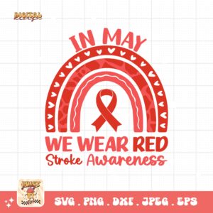 In May We Wear Red Svg, Stroke Awareness Svg Png, Red Ribbon Svg Cricut Sublimation Design