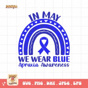 In May We Wear blue Svg, Apraxia Awareness Svg Png, Blue Ribbon Svg, Apraxia Support Svg Cricut File Sublimation Design