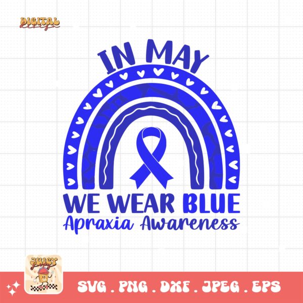 In May We Wear blue Svg, Apraxia Awareness Svg Png, Blue Ribbon Svg, Apraxia Support Svg Cricut File Sublimation Design