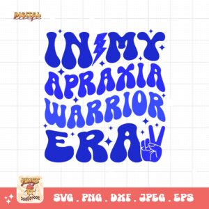 In My Apraxia Warrior Era Svg, Apraxia Awareness Svg Png, Blue Ribbon Svg, Apraxia Support Svg Cricut File Sublimation Design